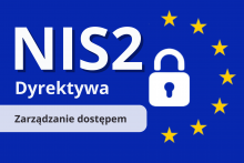 Dyrektywa NIS2 zarządzanie dostępem 