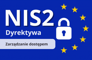 Dyrektywa NIS2 zarządzanie dostępem 